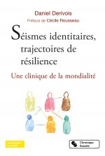 Séismes identitaires, trajectoires de résilience