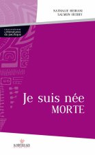 Je suis née morte