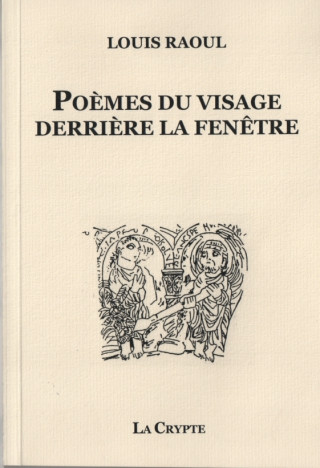 Poèmes du visage derrière la fenêtre