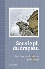 SOUS LE PLI DU DRAPEAU