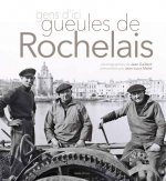 Gens d'ici, gueules de Rochelais