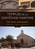 Temples des iles de Saintonge - une histoire mouvementee