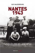 Nantes, 1943 - fusilles pour l'exemple