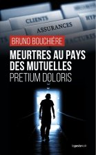 Pretium Doloris Meurtres Au Pays Des Mutuelles