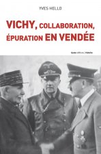 Vichy, collaboration, epuration en Vendee