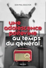 Une adolescence au temps du general