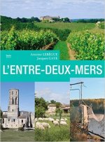 L'Entre-Deux-Mers - le pays entre Dordogne et Garonne
