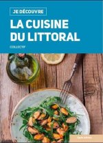 Je decouvre la cuisine du littoral