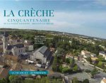 La Creche - cinquantenaire de la fusion Chavagne-Breloux-La Creche