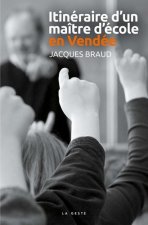 Itineraire d'un maitre d'ecole en Vendee - quand je serai grand, je serai regent