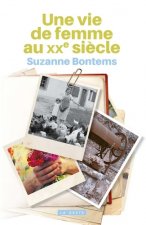 Une vie de femme au XXe siecle - roman