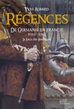 Regences - de Germanie en Francie