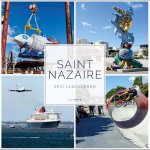 Saint-Nazaire - la metamorphose