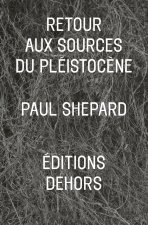 RETOUR AUX SOURCES DU PLEISTOCENE