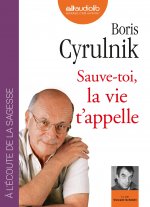 Sauve-toi, la vie t'appelle