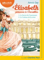 Elisabeth, princesse a Versailles (Livre audio) Lu par Charline Paul