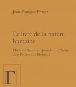 Le livre de la nature humaine - ou la révélation de Jésus grand prêtre dans 