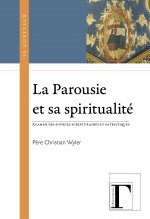 LA PAROUSIE ET SA SPIRITUALITE