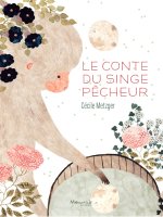Le conte du singe pecheur