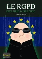 Le RGPD expliqué à mon boss