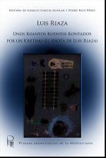 Luis RIAZA - Unos kuantos  kuentos Kontados por un Kretino (el idiota de Luis Riaza)