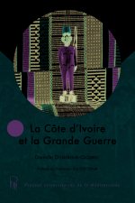 La Côte d'Ivoire et la Grande Guerre