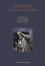 Réalisme(s) dans la fiction espagnole contemporaine