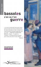 Bassoles s'en va-t-en guerre - roman