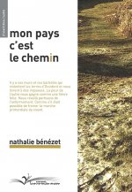 Mon pays c'est le chemin - roman