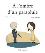 A l'ombre d'un parapluie