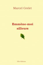 Emmène-moi ailleurs