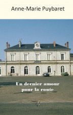 Un dernier amour pour la route