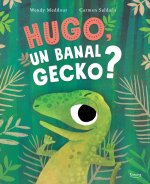 Hugo, un banal gecko ?