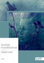Sombres Incandescences