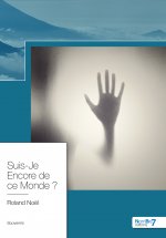 Suis-Je Encore de ce Monde ?