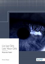 Lis Lue Gris - Les Yeux Gris