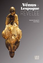 La Vénus de Lespugue révélée