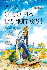 A La Cocotte Les Huitres !