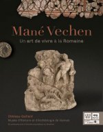 Mané Vechen, Un Art De Vivre À La Romaine