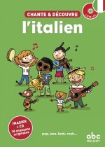 CHANTE ET DECOUVRE L'ITALIEN (NOUVELLE EDITION)