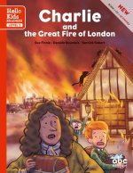 CHARLIE AND THE GREAT FIRE OF LONDON (NOUVELLE ÉDITION)