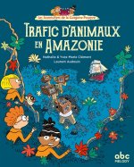 LES AVENTURIERS DE LA GORGONE-POURPRE - TRAFIC D'ANIMAUX EN AMAZONIE