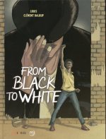 From Black to White