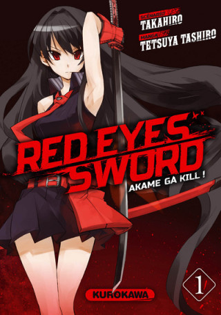 Red Eyes Sword - Akame Ga Kill ! - tome 1
