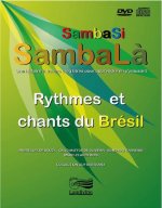 SAMBASI SAMBALA, RYTHMES ET CHANTS DU BRESIL, VOL. 1