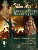 POUVOIR DE LA MUSIQUE, MUSIQUES DE POUVOIR