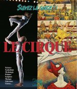 LE CIRQUE : SCIENCES, SYMBOLISME, MYTHOLOGIE, PEINTURE, SCULPTURE, MUSIQUE, LITTERATURE, CINEMA...