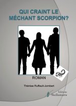 Qui craint le méchant scorpion ?
