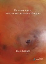 De vous à moi, petites réflexions poétiques