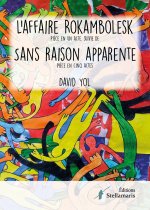 L'affaire Rokambolesk suivi de Sans raison apparente